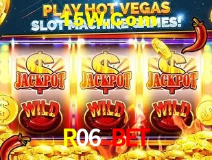 R06 Bet