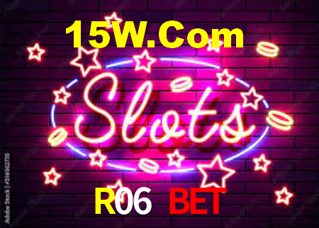 R06 Bet